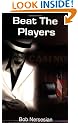 Beat the Players: Casinos, Cops and the Game Inside the Game