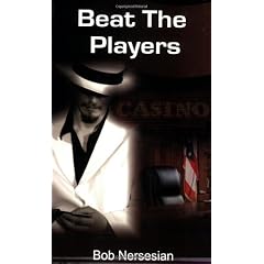 Beat the Players: Casinos, Cops And the Game Inside the Game
