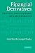 Financial Derivatives: Pricing, Applications, and Mathematics