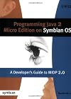 Programming Java 2 Micro Edition for Symbian OS: A developer's guide to MIDP 2.0 (Symbian Press)