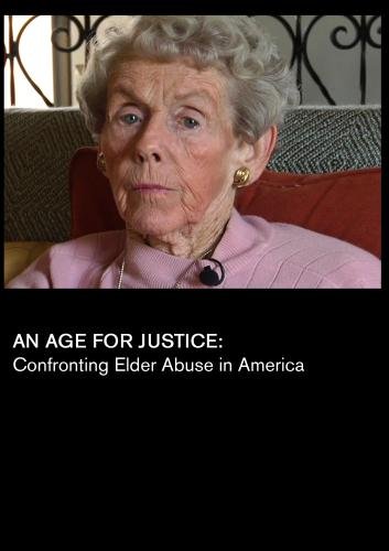 An Age for Justice: Confronting Elder Abuse in America (Universities) On Sale
