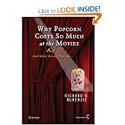 Click here to buy Why Popcorn Costs So Much at the Movies: And Other Pricing Puzzles by Richard B. McKenzie.