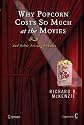Why Popcorn Costs So Much at the Movies: And Other Pricing Puzzles