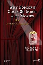 Why Popcorn Costs So Much at the Movies: And Other Pricing Puzzles