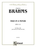 Trio in A Minor, Op. 114: Piano, Cello & Clarinets (A) (Violin or Viola) (Includes Opt. Parts) (Kalmus Edition)