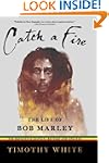 Catch a Fire: The Life of Bob Marley