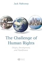 The Challenge of Human Rights: Origin, Development and Significance