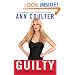Guilty: Liberal "Victims" and Their Assault on America