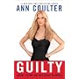 Guilty: Liberal "Victims" and Their Assault on America