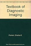Textbook of diagnostic imaging