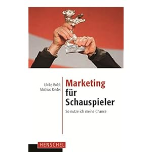 Marketing für Schauspieler: So nutze ich meine Chance