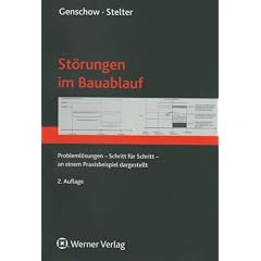 St�rungen im Bauablauf: Probleml�sung Schritt f�r Schritt, an einem Praxisbeispiel dargestellt
