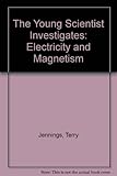 Electricity and magnetism