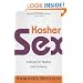 Kosher Sex: A Recipe for Passion and Intimacy