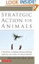 Strategic Action for Animals: A Handbook on Strategic Movement Building, Organizing, and Activism for Animal Liberation (Flashpoint)