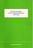 George Borrow : three Fraser Memorial Lectures