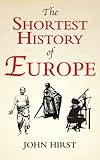 The shortest history of Europe