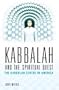 Kabbalah and the Spiritual Quest: The Kabbalah Centre in America (Religion, Health, and Healing)
