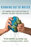 Running Out of Water: The Looming Crisis and Solutions to Conserve Our Most Precious Resource (MacSci)