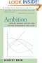 Ambition: How We Manage Success and Failure Throughout Our Lives