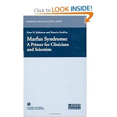 Marfan Syndrome: A Primer for Clinicians and Scientists (Medical Intelligence Unit) by Peter N. Robinson and Maurice Godfrey