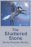 The Shattered Stone