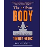 Produkt-Bild: The 4-Hour Body: An Uncommon Guide to Rapid Fat-Loss, Incredible Sex, and Becoming Superhuman [ THE 4-HOUR BODY: AN UNCOMMON GUIDE TO RAPID FAT-LOSS, INCREDIBLE SEX, AND BECOMING SUPERHUMAN ] by Ferriss, Timothy (Author) Dec-14-2010 [ Hardcover ]