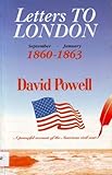 Letters to London : September 1860-January 1863