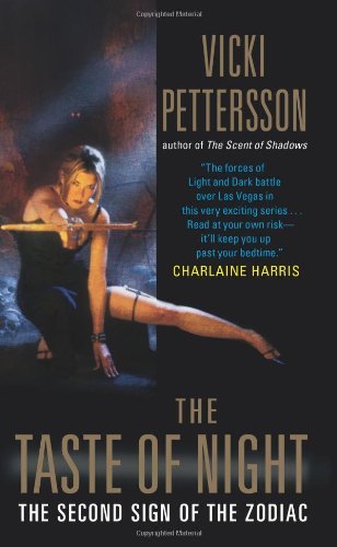 The Taste of Night (Sign of the Zodiac, Book 2) by Vicki Pettersson