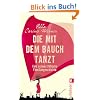 Die mit dem Bauch tanzt: Eine ostwestf�lische Familiengeschichte