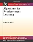 Algorithms for Reinforcement Learning (Synthesis Lectures on Artificial Intelligence and Machine Learning)