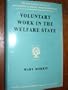 Voluntary Work in the Welfare State (International Library of Society)