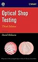Optical Shop Testing (Wiley Series in Pure and Applied Optics)