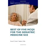 best of five mcqs for the geriatric medicine sce oxford higher specialty training higher