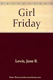 Girl Friday : the story of a secretary, with practical assignments