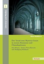 Der Trend zum Mystery-Genre in neuen Romanen und Filmadaptionen. Dan Brown, Arturo Pérez-Reverte und Wolfgang Hohlbein