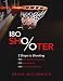 180 Shooter: 5 Steps to Shooting 90% from the Free Throw Line, 50% from the Field and...