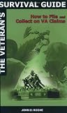 The Veteran’s Survival Guide: How to File and Collect on VA Claims Book-Reviews