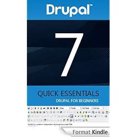 Drupal 7. Quick Essentials. For Beginners. 30 pages to success.