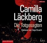 Die Totgesagten - Camilla L&auml;ckberg