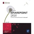 SharePoint 2010 - L'environnement de travail collaboratif