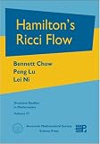 Hamilton's Ricci Flow (Graduate Studies in Mathematics)