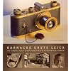 Barnacks erste Leica: Das zweite Leben einer vergessenen historischen Kamera