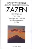 Produkt-Bild: Zazen. Die &Uuml;bung des Zen. Grundlagen und Methoden der Meditationspraxis im Zen