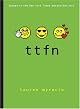 ttfn (Ttyl)
