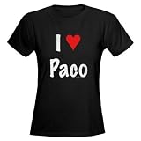 I love Paco Love Women's Dark T-Shirt by CafePress
