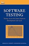 Software Testing: Testing Across the Entire Software Development Life Cycle