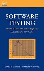 Software Testing: Testing Across the Entire Software Development Life Cycle