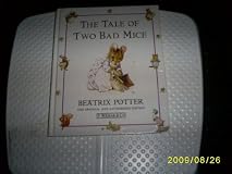 The Tale of Two Bad Mice (The World of Beatrix Potter: Peter Rabbit)