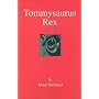 Tommysaurus Rex